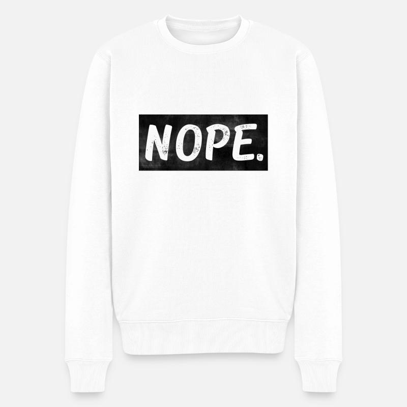 Nope. - Men's Premium Organic Jumper - white