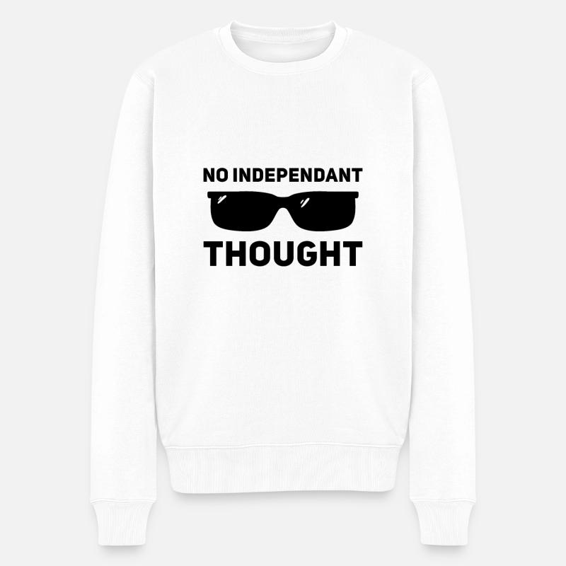 Kein unabhängiger Gedanke - Männer Premium Bio Pullover - Weiß