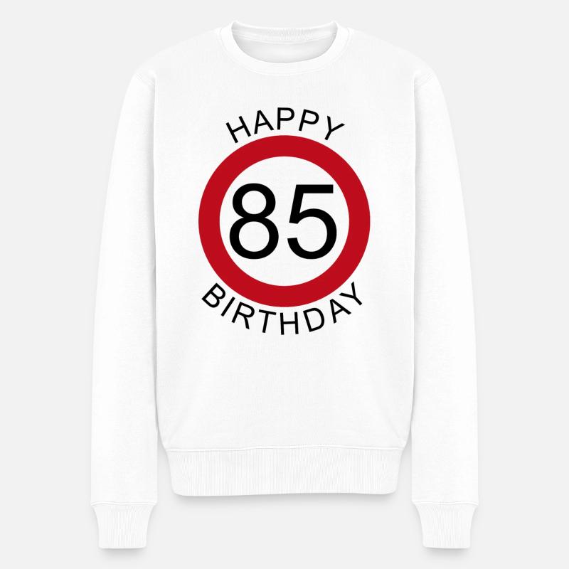 Happy Birthday 85 Verkehrsschild Geburtstag - Männer Premium Bio Pullover - Weiß