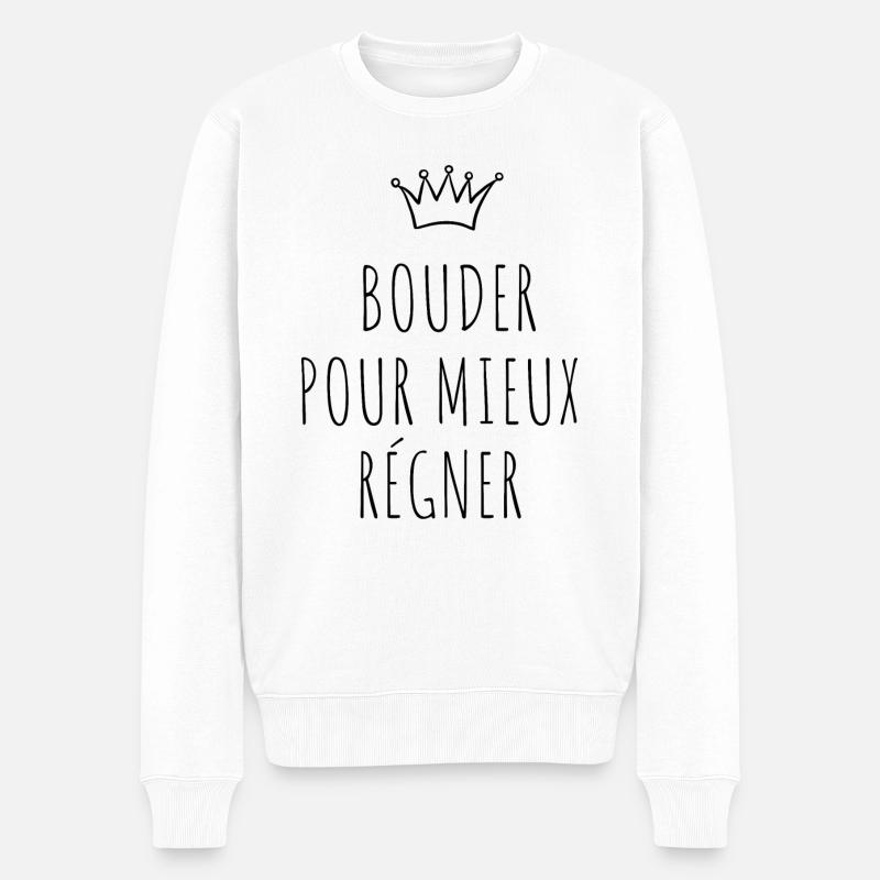 bouder pour mieux régner - Pull Premium bio Homme - blanc
