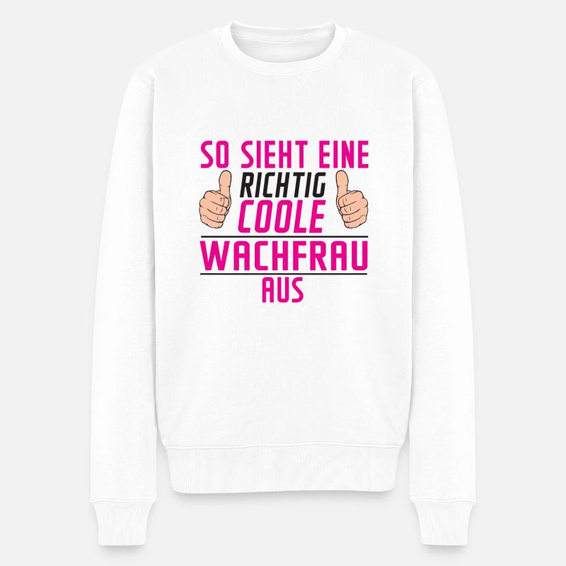 Wachfrau | Wachpersonal Spruch | Nachtwächter - Männer Premium Bio Pullover - Weiß