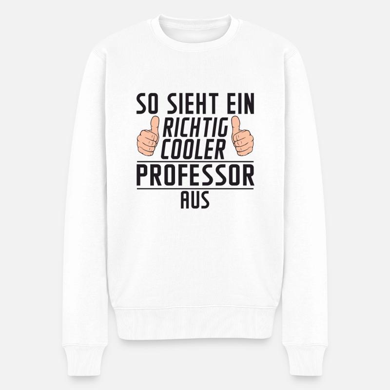 Professor | Uni | Universität | Spruch Prof - Männer Premium Bio Pullover - Weiß