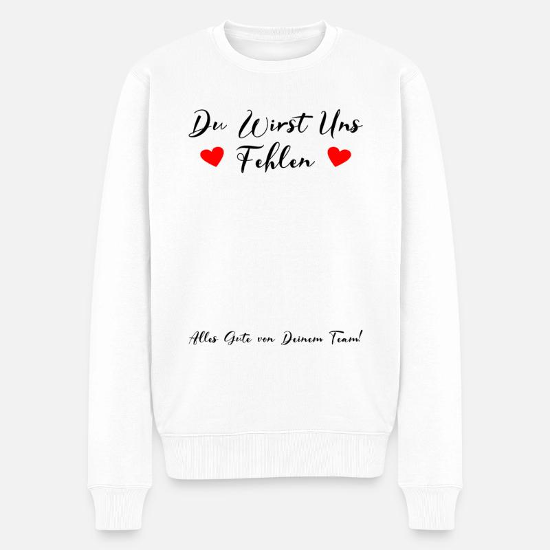 Du Wirst Uns Fehlen Gästebuch Team Abschied Arbeit - Männer Premium Bio Pullover - Weiß