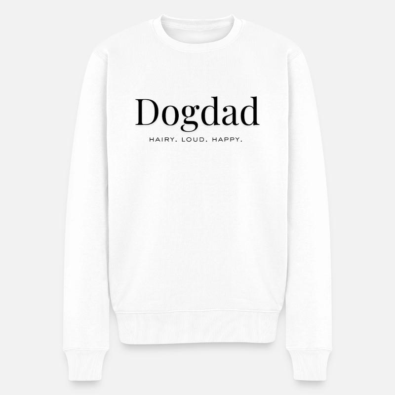 Hundepapa – Haarig. Laut. Glücklich. - Männer Premium Bio Pullover - Weiß