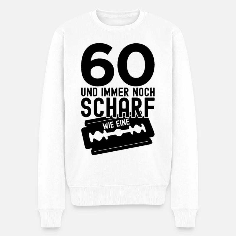 60 JAHRE 1962 SCHARF RASIERKLINGE 60. GEBURTSTAG - Männer Premium Bio Pullover - Weiß
