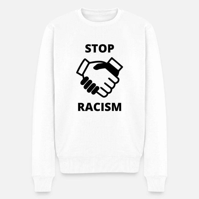 Stop Racism - Männer Premium Bio Pullover - Weiß