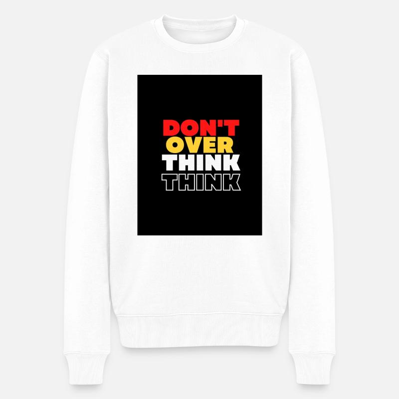 NE RÉFLÉCHISSEZ PAS TROP - Pull Premium bio Homme - blanc