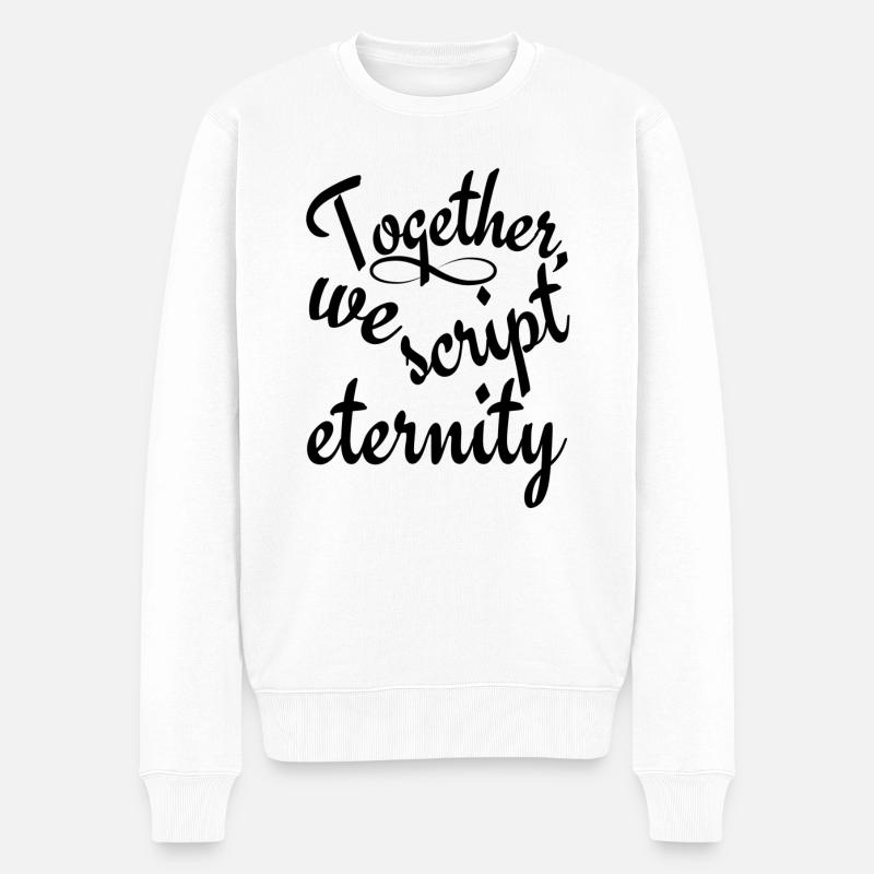 Ensemble, nous écrivons l’éternité - Pull Premium bio Homme - blanc