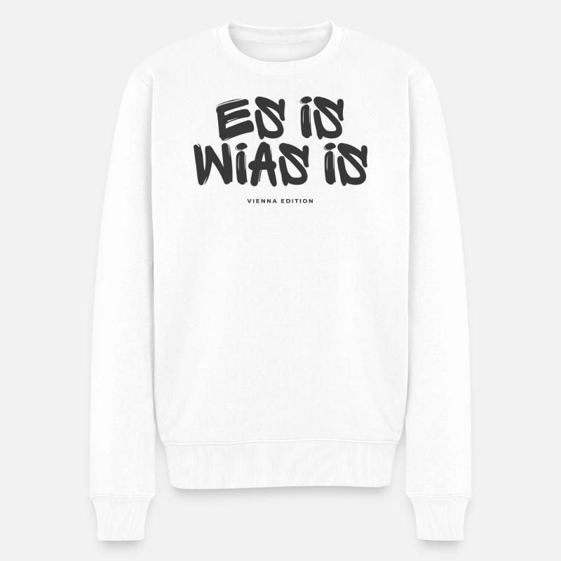 Es is wias is - Männer Premium Bio Pullover - Weiß
