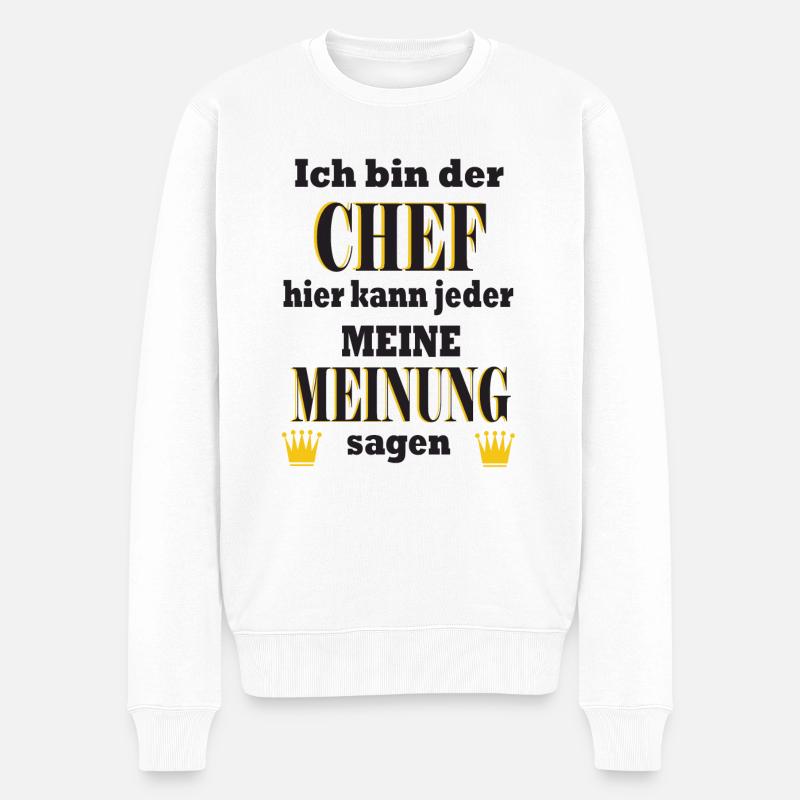 Ich bin der Chef - Meine Meinung - Männer Premium Bio Pullover - Weiß