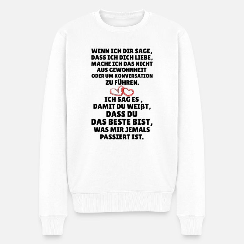 Liebeserklärung Beziehung Liebe Geschenk - Männer Premium Bio Pullover - Weiß