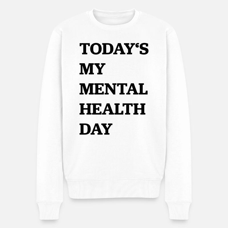 Mental Health Day - Männer Premium Bio Pullover - Weiß