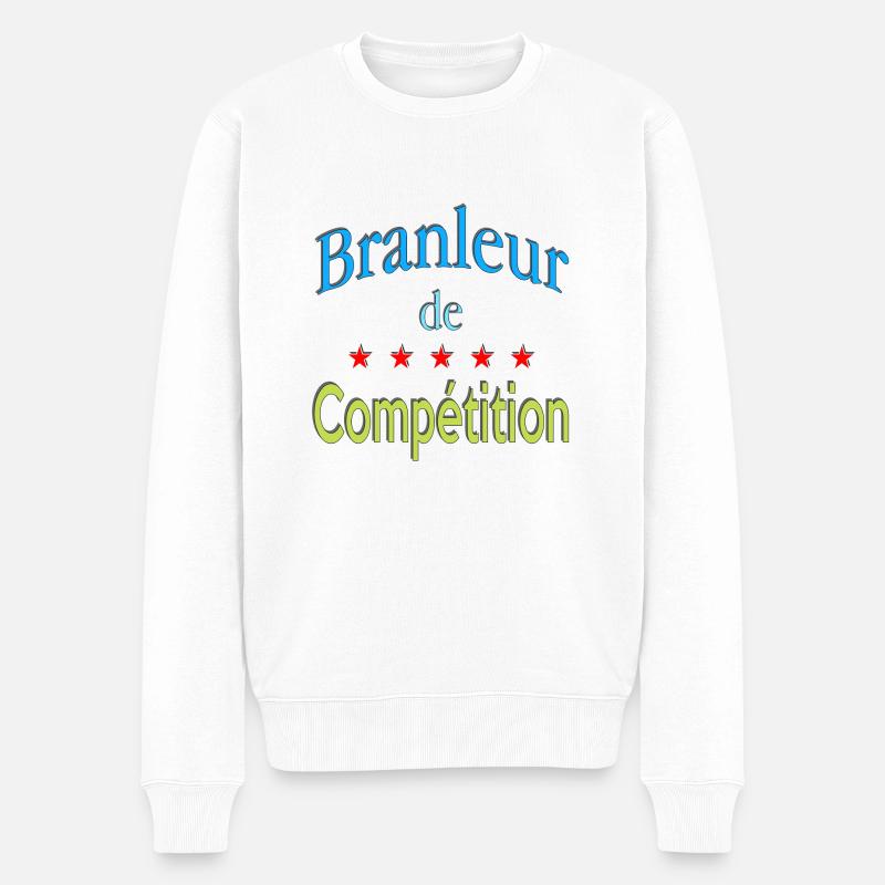 Branleur de compétition - Pull Premium bio Homme - blanc