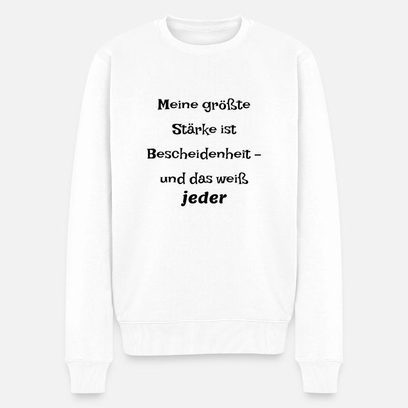 Selbstironische Sprüche - Männer Premium Bio Pullover - Weiß