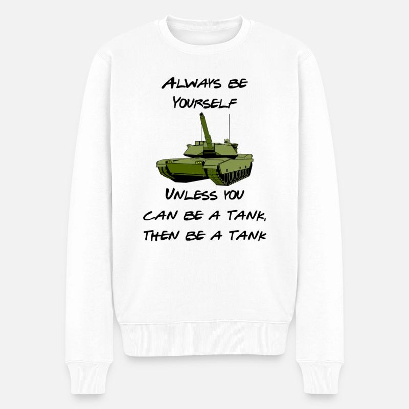 Be a Tank - Männer Premium Bio Pullover - Weiß