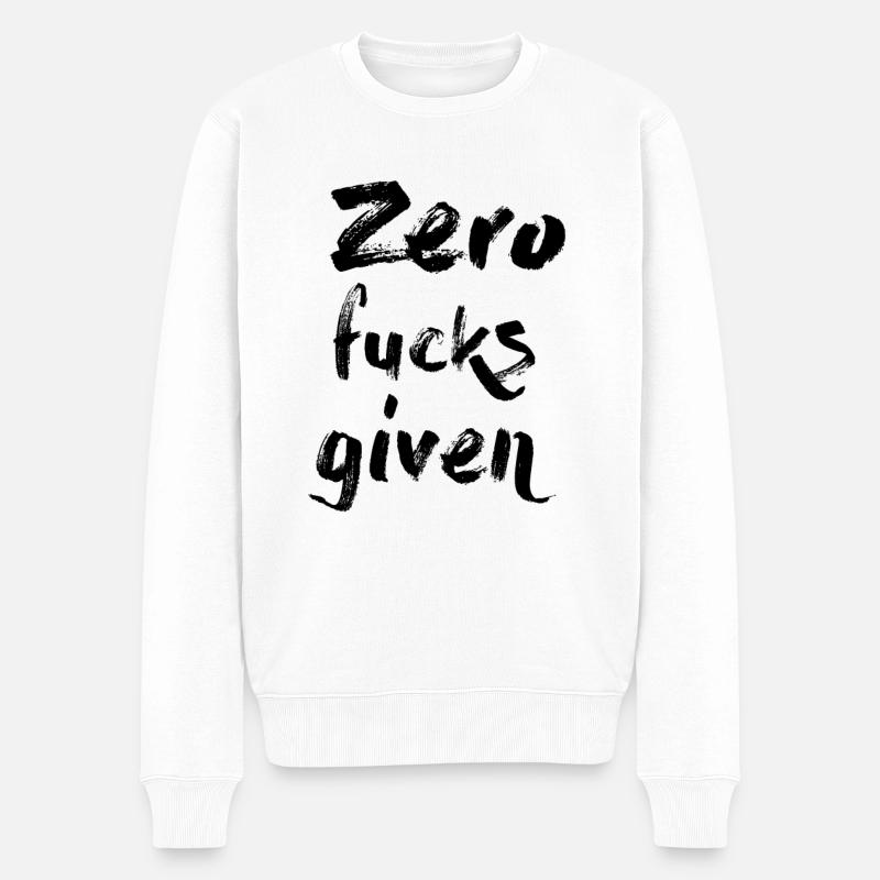 Zero Fucks Given - Pull Premium bio Homme - blanc