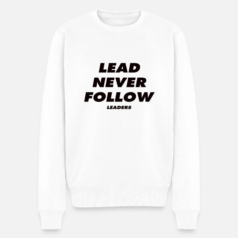Laisse Never Follow Leaders - Pull Premium bio Homme - blanc