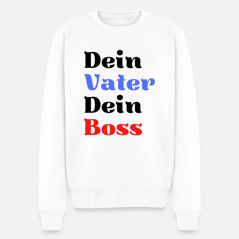 Dein Vater dein Boss Geschenk Vater Spruch papa - Männer Premium Bio Pullover - Weiß