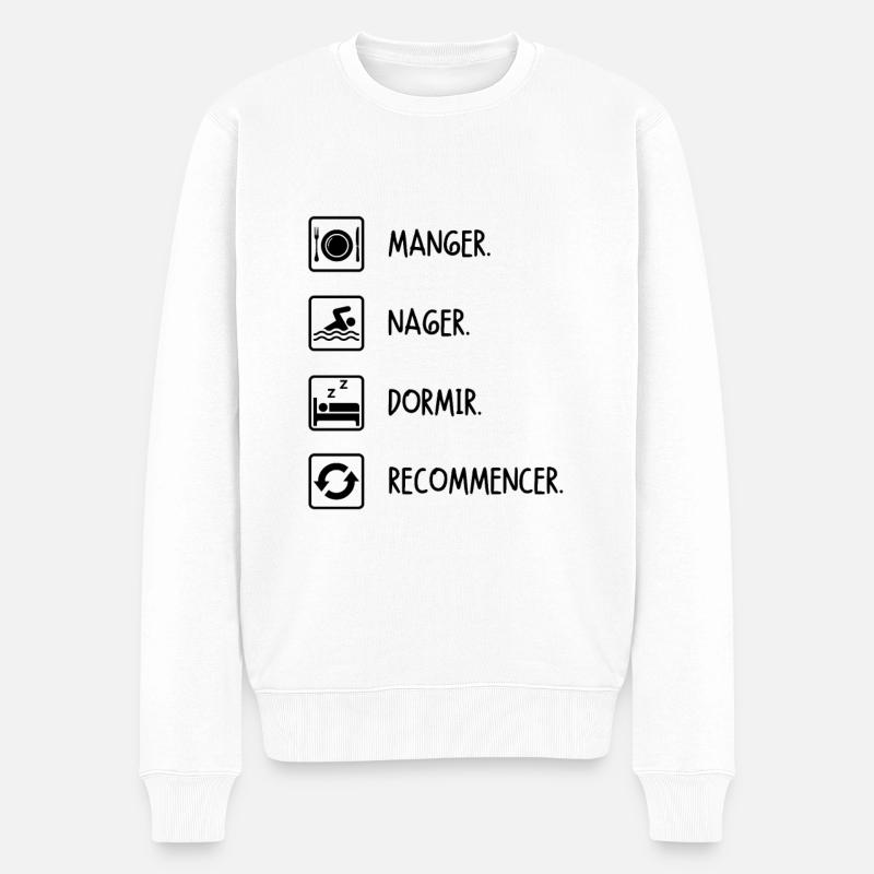 Manger. Nager. Dormir. Recommencer - Pull Premium bio Homme - blanc