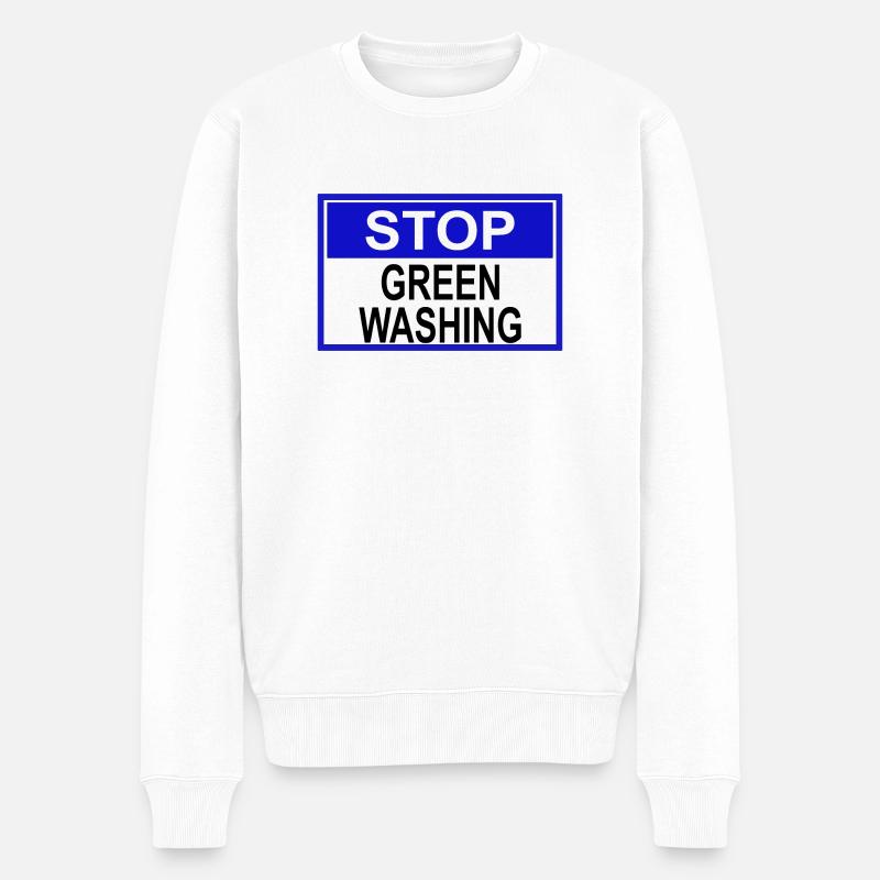 Stopp Greenwashing Schild - Männer Premium Bio Pullover - Weiß