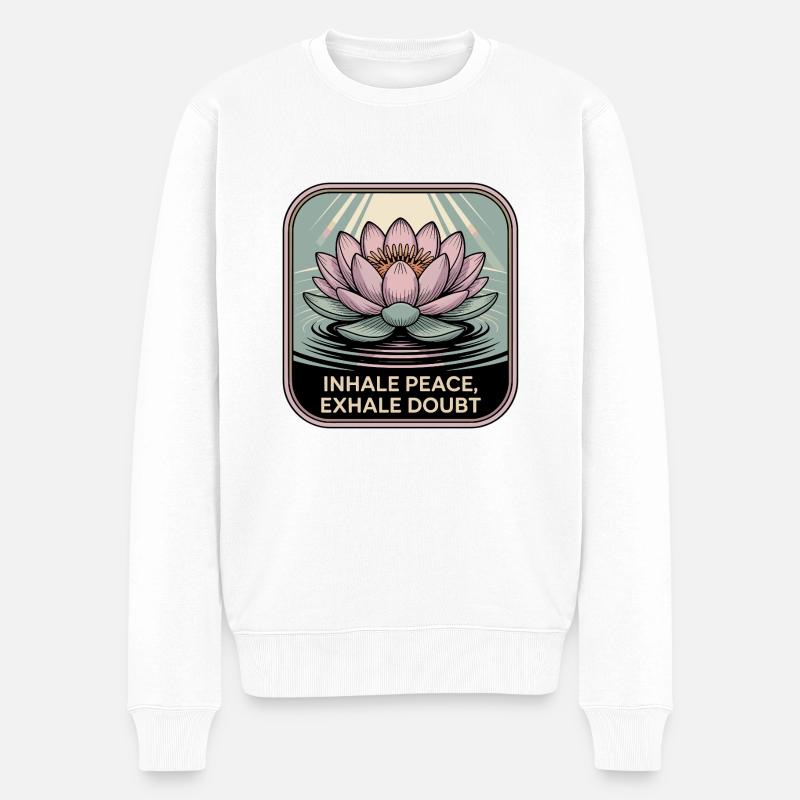 Inhale Peace, Exhale Doubt - Männer Premium Bio Pullover - Weiß