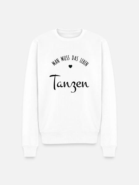 Man muss das Leben TANZEN Herz Geschenk - Männer Premium Bio Pullover - Weiß