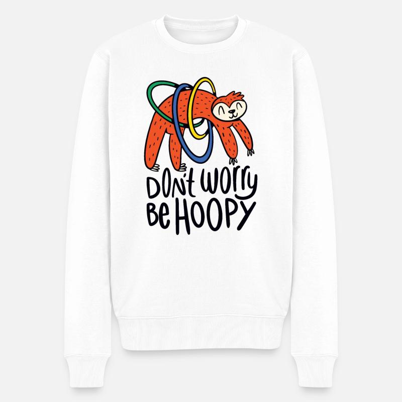HulaHoop Faultier Dont worry be hoopy Geschenk - Männer Premium Bio Pullover - Weiß