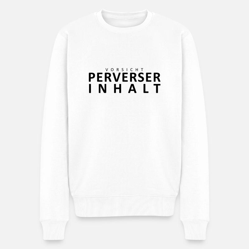 plauzilla-vorsicht-perverser-inhalt - Männer Premium Bio Pullover - Weiß
