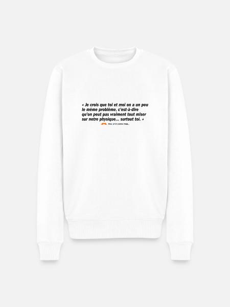 Surtout toi (b) - Pull Premium bio Homme - blanc