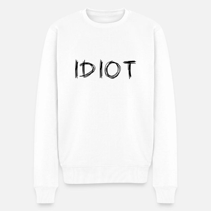 IDIOT - Pull Premium bio Homme - blanc