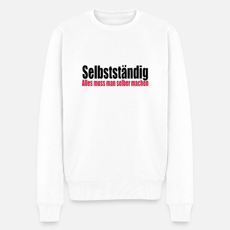 Selbstständig Arbeit Geschenk Geburtstag Chef - Männer Premium Bio Pullover - Weiß