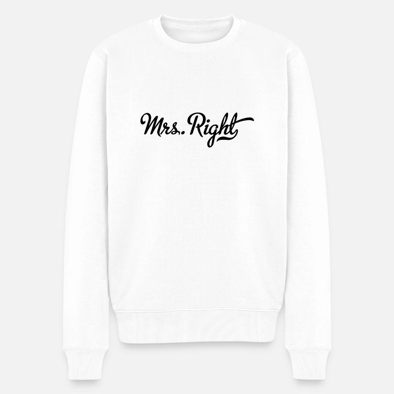 Mrs. Right - Männer Premium Bio Pullover - Weiß