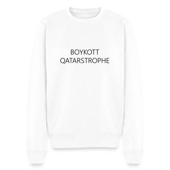 BOYKOTT QATARSTROPHE - Fußball Weltmeisterschaft - Männer Premium Bio Pullover - Weiß - Vorne - Thijin (182cm)