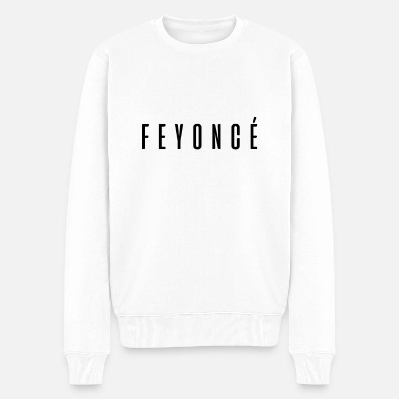 Feyoncé - Männer Premium Bio Pullover - Weiß