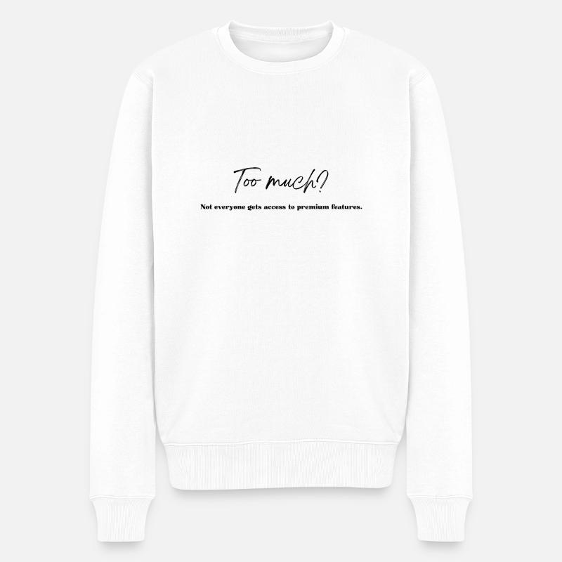 Nicht zu viel - Männer Premium Bio Pullover - Weiß