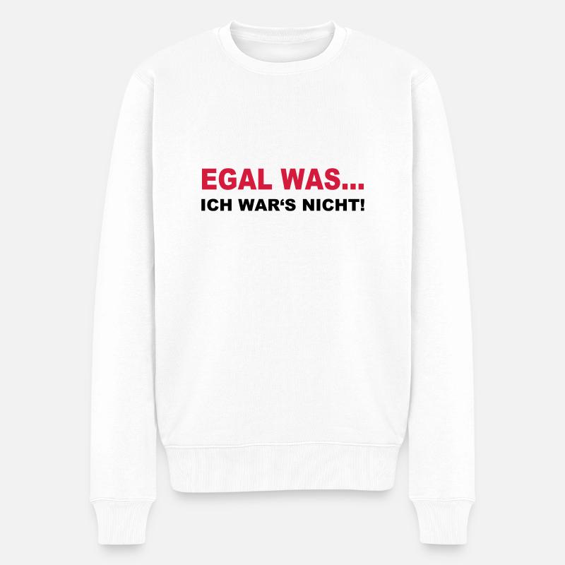 Egal was…Ich war's nicht! - Männer Premium Bio Pullover - Weiß