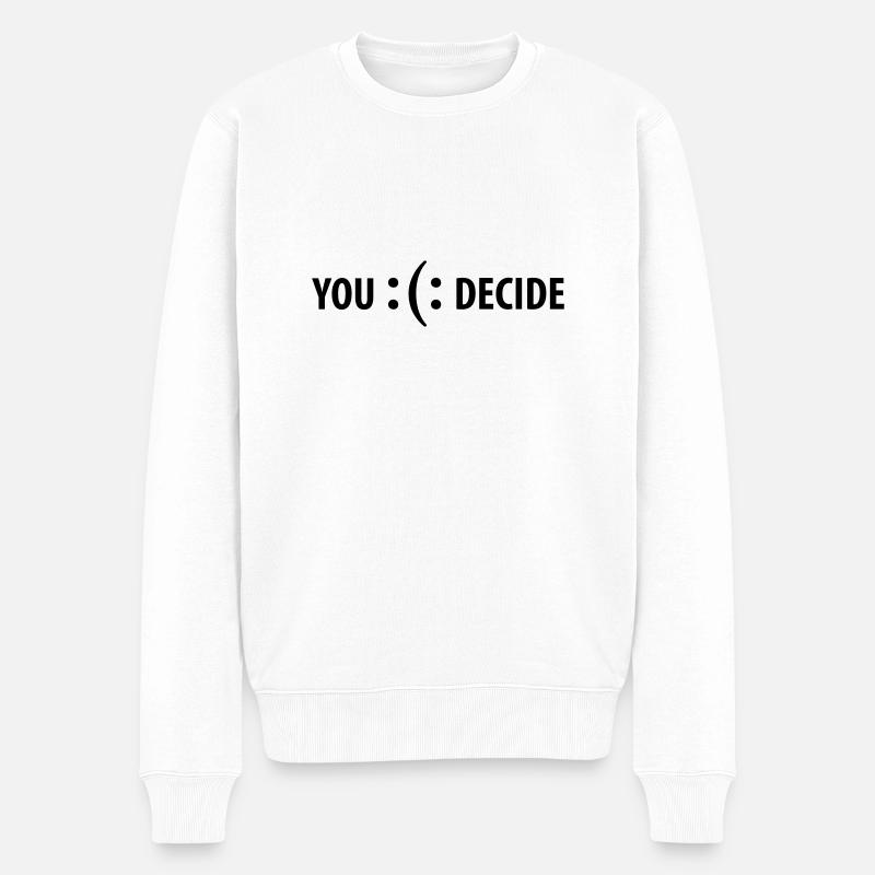 :(: you decide - Design aus Emoji bzw. Emoticon - Männer Premium Bio Pullover - Weiß