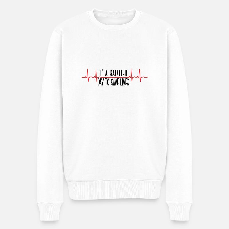 It s a Beautiful Day to Save Lives - Männer Premium Bio Pullover - Weiß