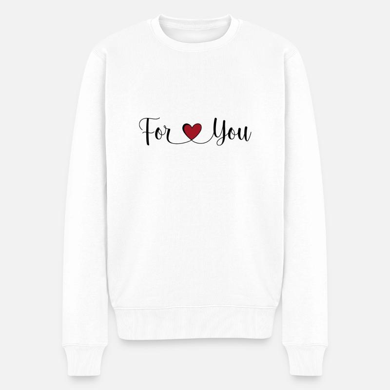For you - Männer Premium Bio Pullover - Weiß