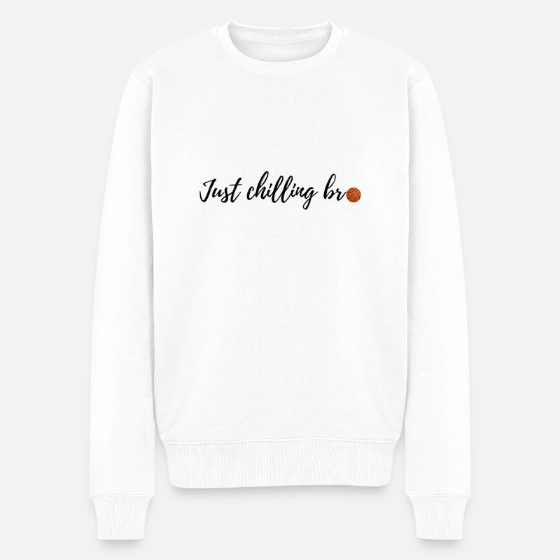 Just chilling bro - Männer Premium Bio Pullover - Weiß