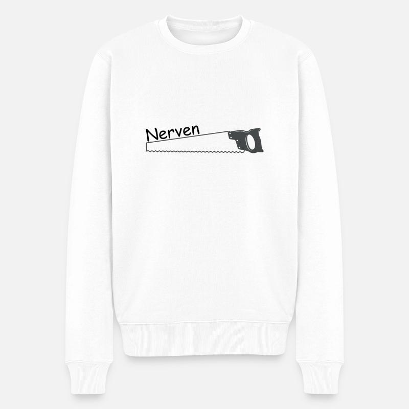 Nervensäge - Männer Premium Bio Pullover - Weiß