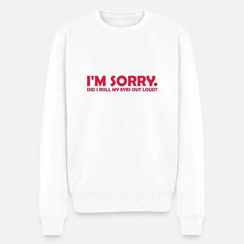 Roll My Eyes Out - Männer Premium Bio Pullover - Weiß