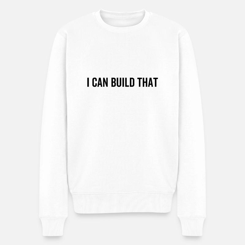 Je peux construire ça - Pull Premium bio Homme - blanc