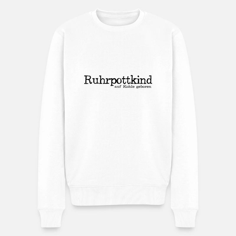 Ruhrpottkind - auf Kohle geboren - Ruhrpott - Pott - Männer Premium Bio Pullover - Weiß