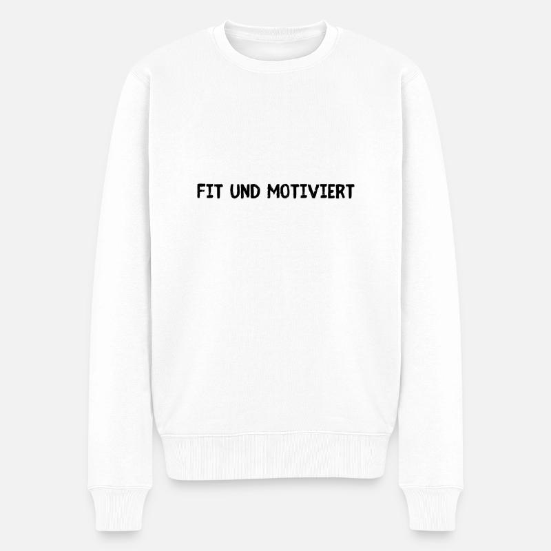 Fit und Motiviert - Männer Premium Bio Pullover - Weiß