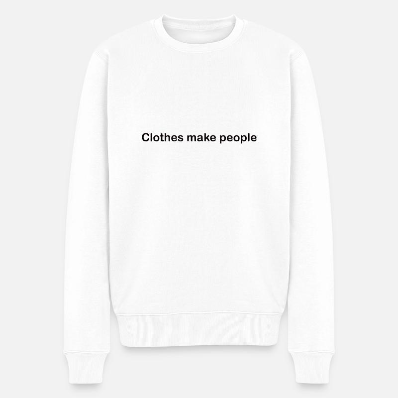 Kleider machen Leute - Männer Premium Bio Pullover - Weiß