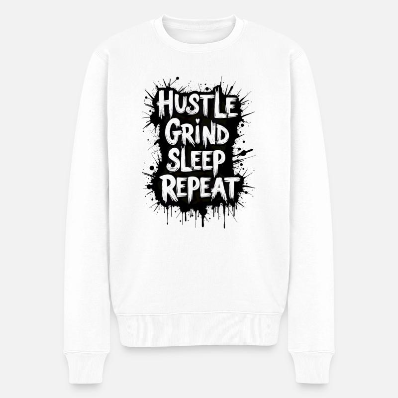 HUSTLE GRIND SLEEP REAPEAT - Männer Premium Bio Pullover - Weiß