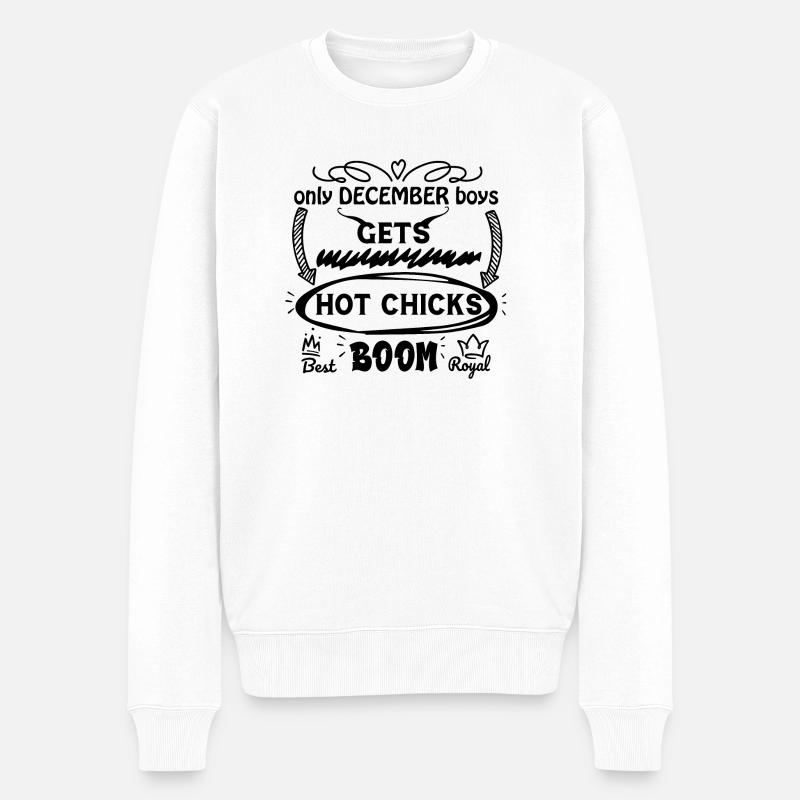 0nly dezember jungs bekommt heiße küken - Männer Premium Bio Pullover - Weiß