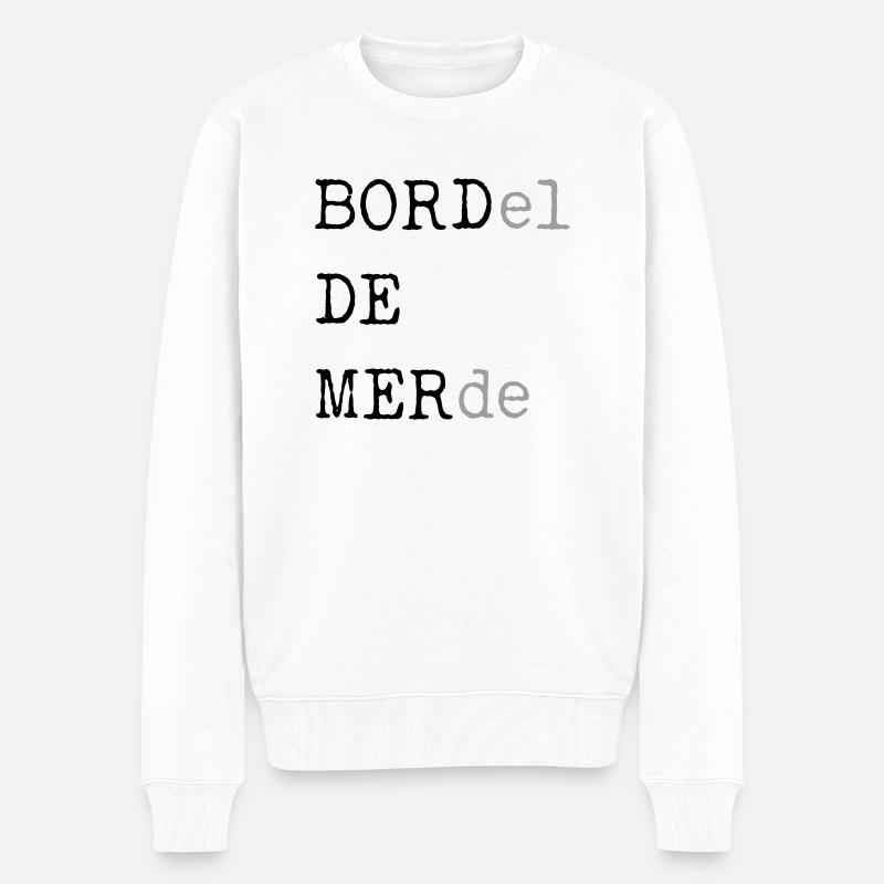 BORDel DE MERde - Pull Premium bio Homme - blanc