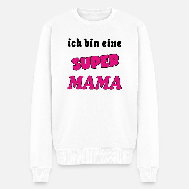 Ich bin eine Super MAMA - Pull Premium bio Homme - blanc